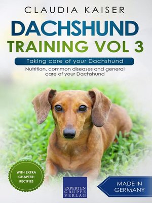 cover image of Dachshund Training Vol 3 – Taking care of your Dachshund
